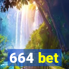 664 bet